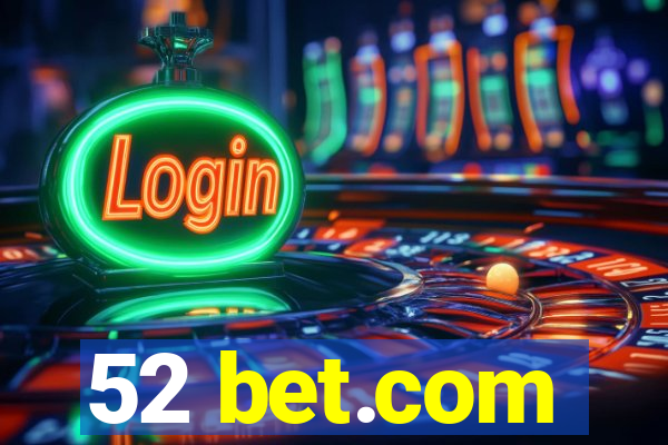 52 bet.com