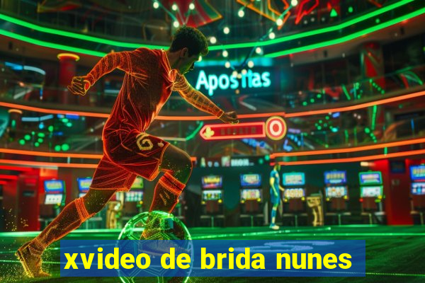xvideo de brida nunes