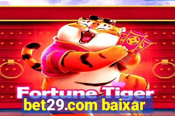 bet29.com baixar