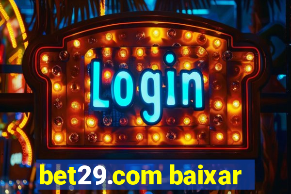 bet29.com baixar