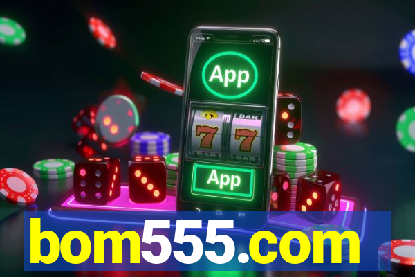 bom555.com