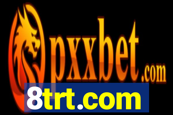 8trt.com