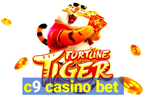 c9 casino bet