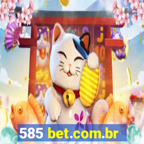 585 bet.com.br