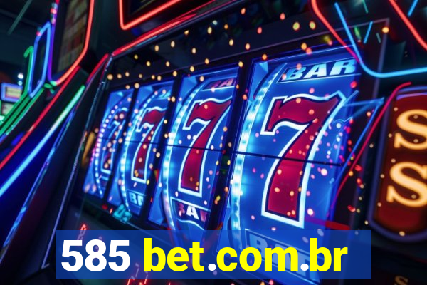 585 bet.com.br