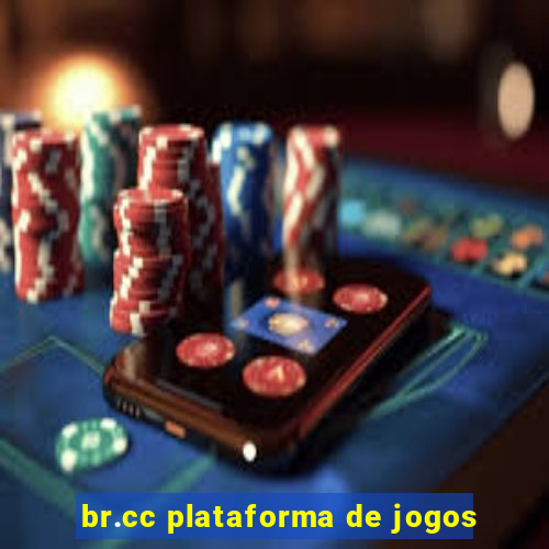 br.cc plataforma de jogos
