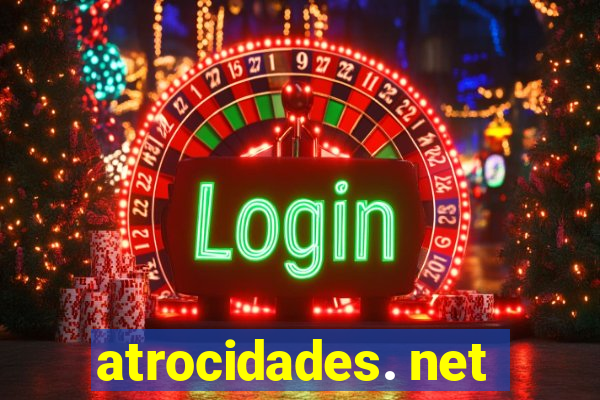 atrocidades. net