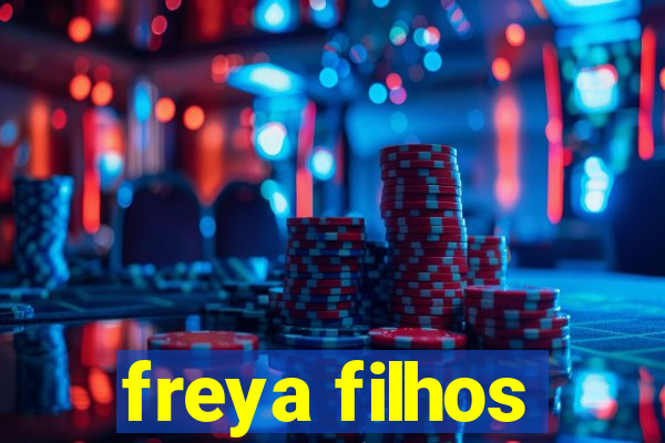 freya filhos
