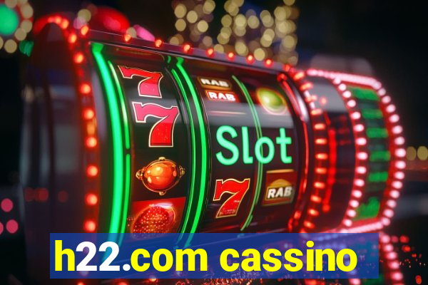 h22.com cassino