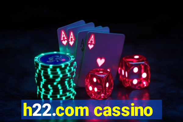 h22.com cassino