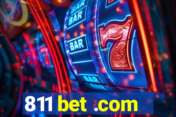 811 bet .com