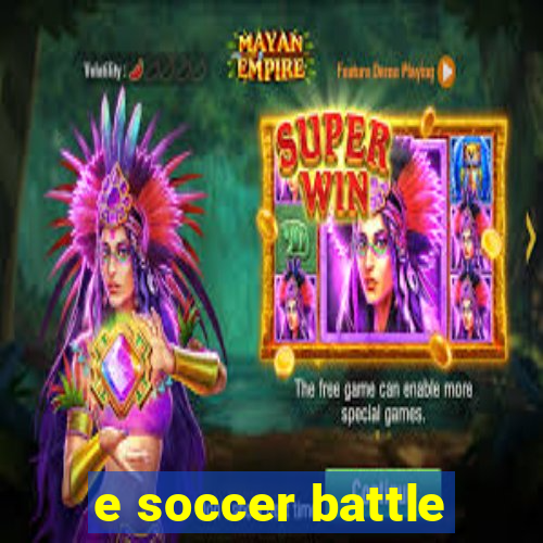 e soccer battle