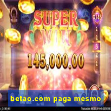 betao.com paga mesmo
