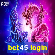 bet45 login