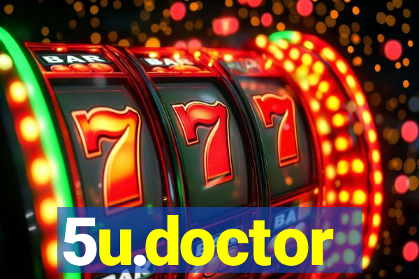 5u.doctor