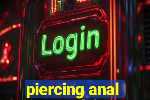 piercing anal