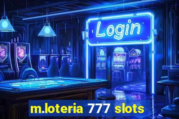 m.loteria 777 slots