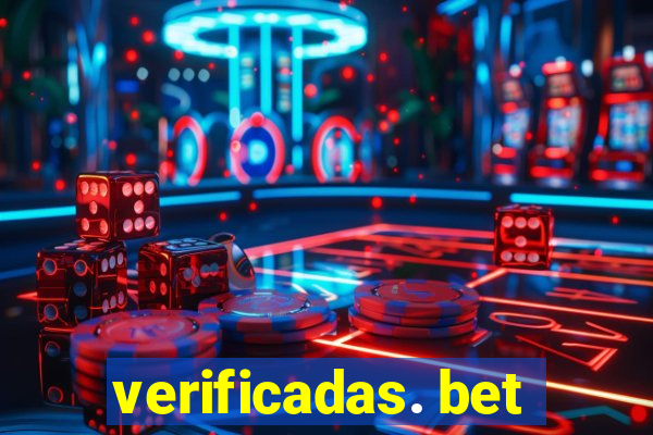 verificadas. bet