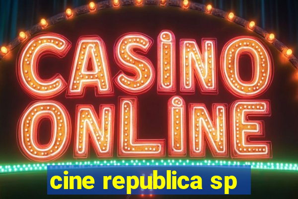 cine republica sp
