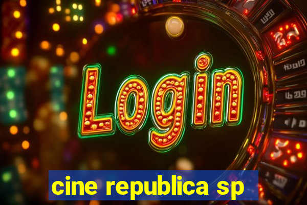 cine republica sp