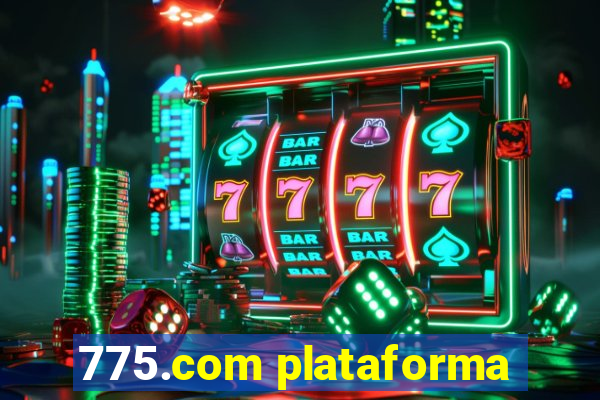 775.com plataforma