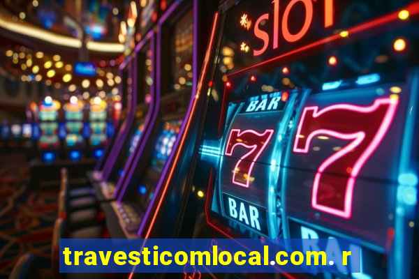 travesticomlocal.com. r