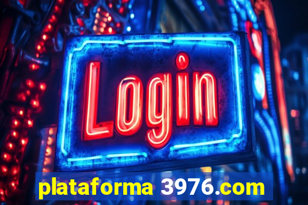 plataforma 3976.com