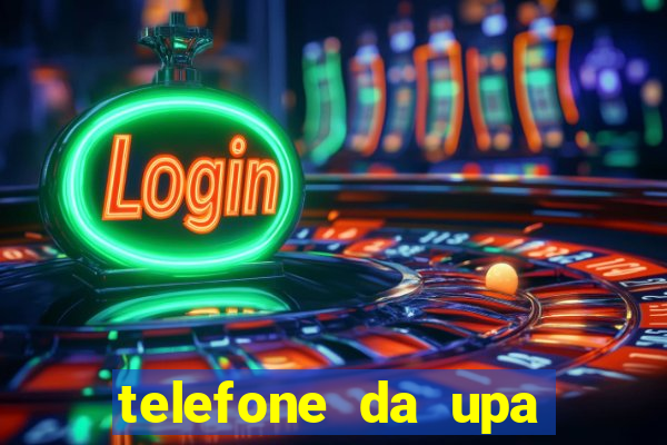 telefone da upa roberto santos