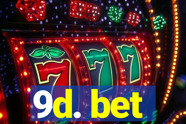 9d. bet