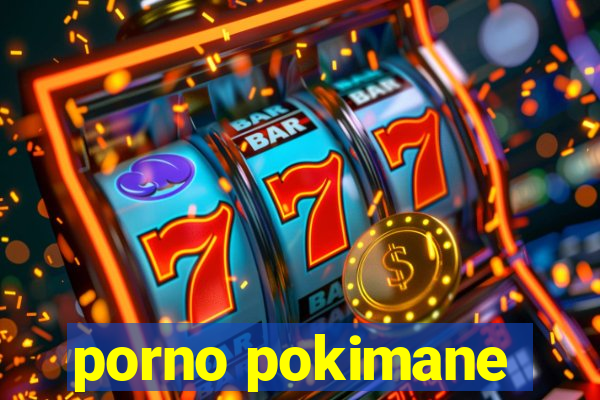 porno pokimane