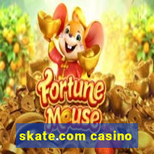 skate.com casino