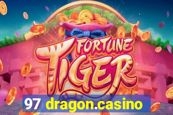 97 dragon.casino