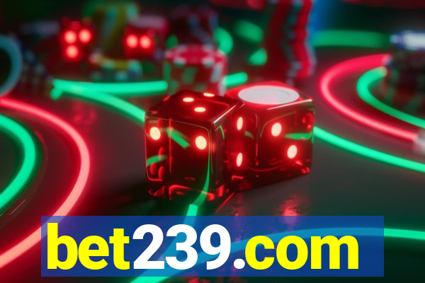 bet239.com