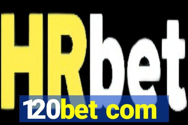 120bet com