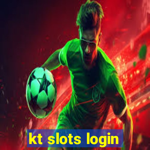 kt slots login