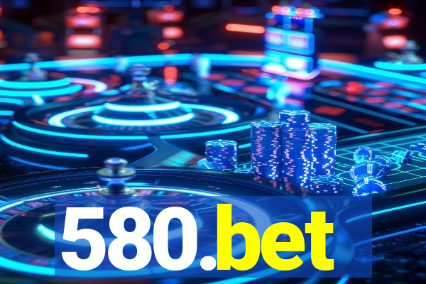 580.bet
