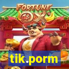 tik.porm