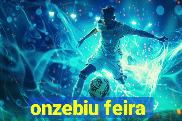 onzebiu feira