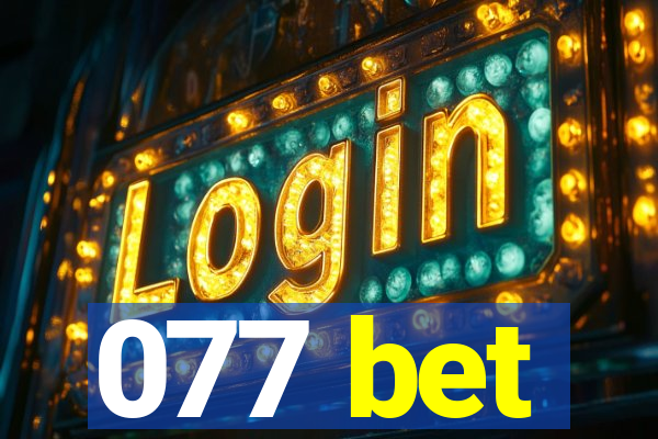 077 bet