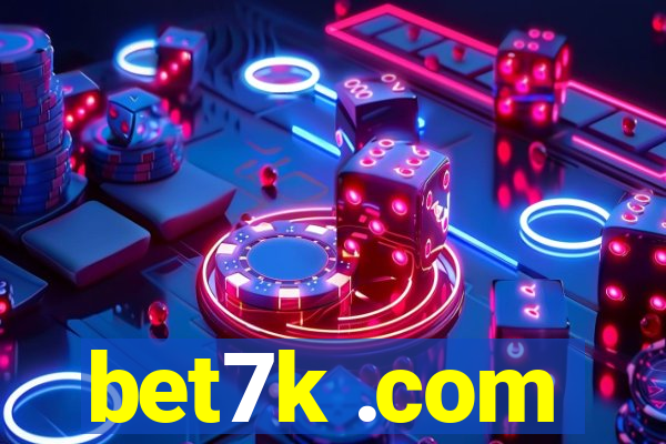 bet7k .com