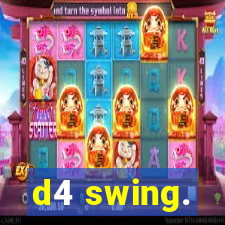 d4 swing.