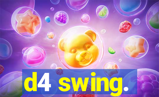 d4 swing.