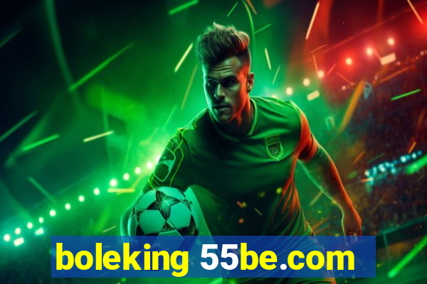 boleking 55be.com