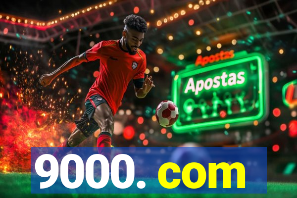 9000. com