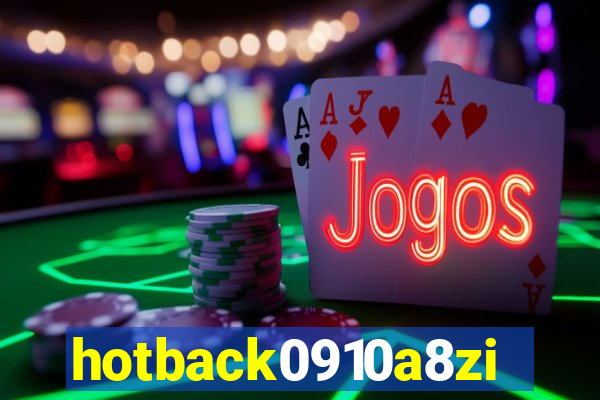 hotback0910a8zi.cc