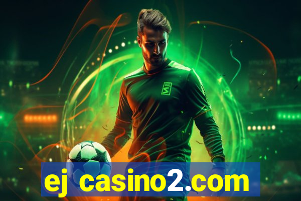 ej casino2.com