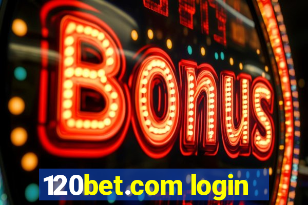 120bet.com login