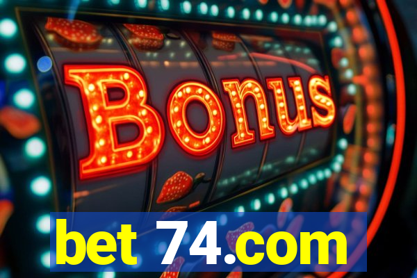 bet 74.com