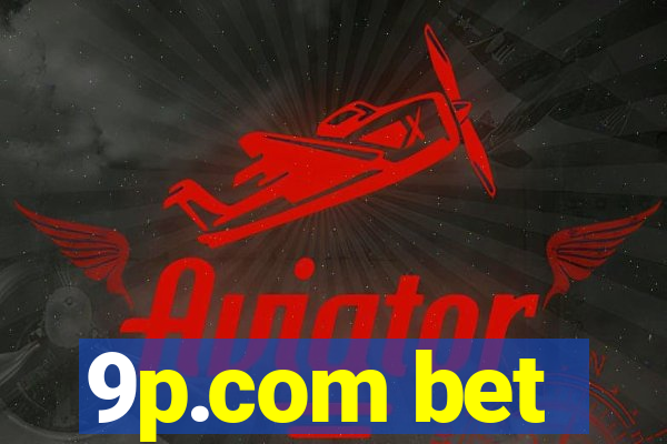 9p.com bet