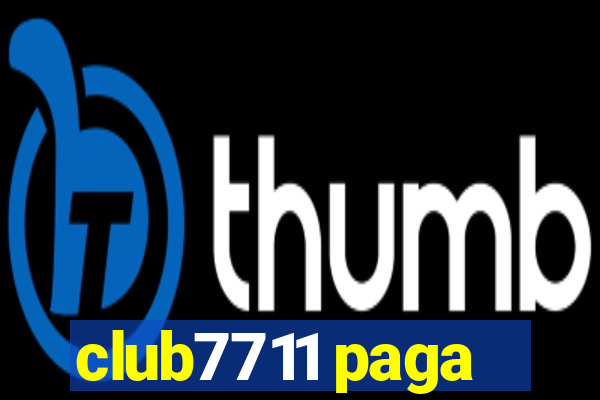 club7711 paga